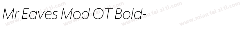Mr Eaves Mod OT Bold字体转换
